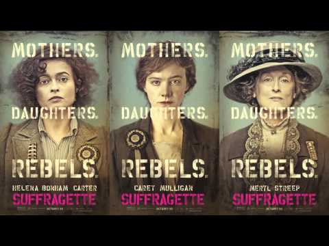 Soundtrack Suffragette (Theme Song) - Trailer Music Suffragette