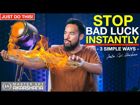 3 Simple Ways To Stop Bad Luck | Remove Toxic Negative Energy &amp; Get Into Positive Vibes INSTANTLY!