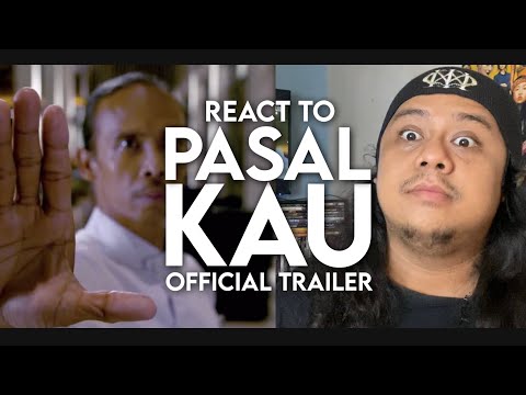 React to PASAL KAU Official Trailer