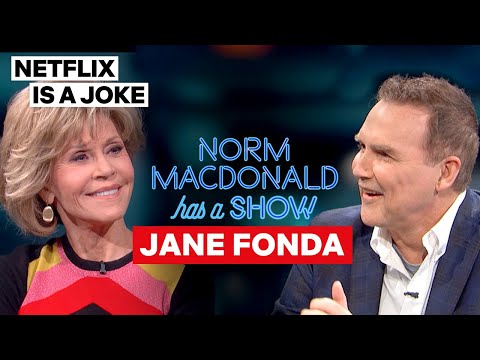 Norm MacDonald Asked Jane Fonda Who She Thinks Is The Hottest | Netflix Is A Joke