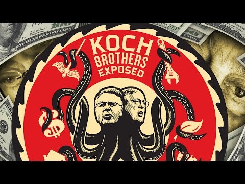Koch Brothers EXPOSED • FULL DOCUMENTARY • BRAVE NEW FILMS (BNF)