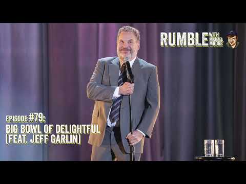 Curb Your Enthusiasm star Jeff Garlin | Rumble w/ Michael Moore podcast