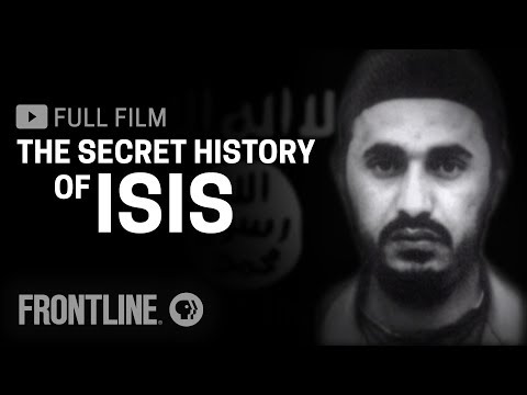 The Secret History of ISIS (full documentary) | FRONTLINE