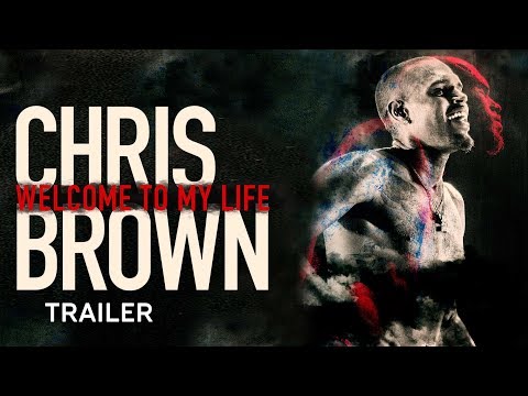 Chris Brown: Welcome to My Life Trailer