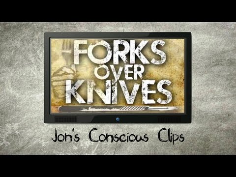 Jon&#039;s Conscious Clips - Forks Over Knives