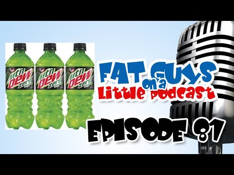 Fat Guys on a Little Podcast Episode 81