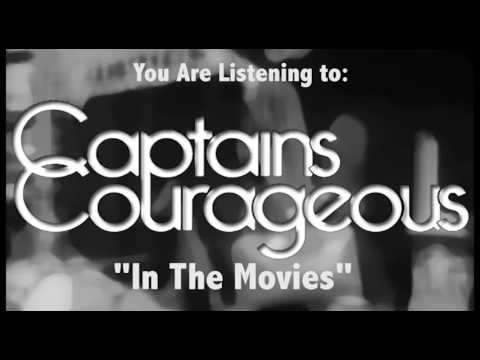 Captains Courageous-In The Movies (Lyric Video)