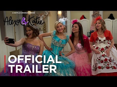 Alexa &amp; Katie: Season 2 | Official Trailer [HD] | Netflix
