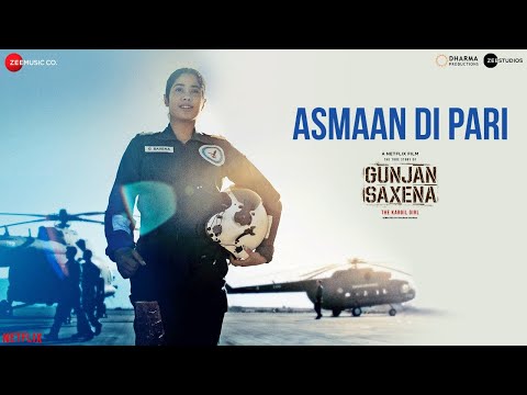 Asmaan Di Pari - Gunjan Saxena | Janhvi Kapoor | Jyoti Nooran | Amit Trivedi | Kausar Munir