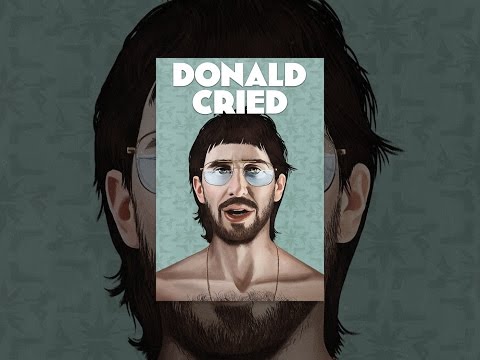 Donald Cried