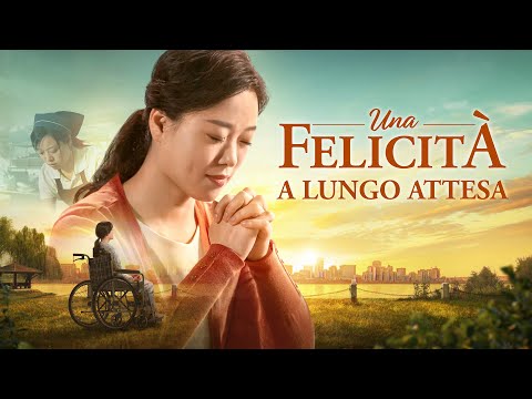 Film cristiano completo in italiano - &quot;Una felicità a lungo attesa&quot;