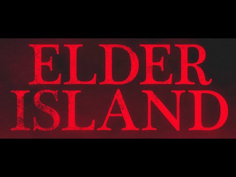 Elder Island Original Teaser