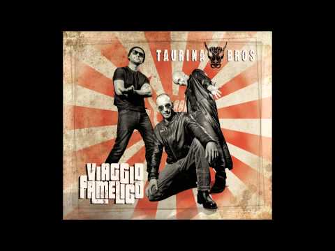 Taurina Bros - Solo confusione. (Viaggio Famelico).