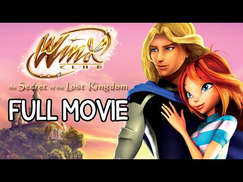 Winx Club - The Secret of the Lost Kingdom [FULL MOVIE]