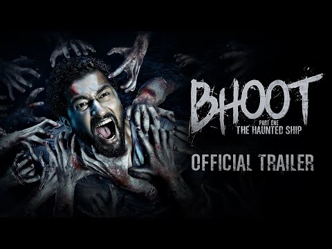 Bhoot: The Haunted Ship | OFFICIAL TRAILER | Vicky Kaushal &amp; Bhumi Pednekar | Bhanu Pratap Singh