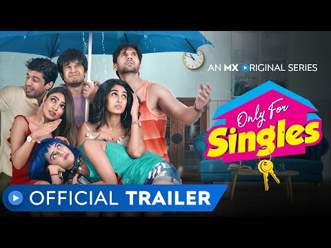 Only For Singles | Official Trailer | Rated 18+ | MX Original Series | MX Player