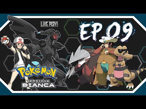 Gameplay Live Pokémon Bianco #9 - La Quinta medaglia di Unima!