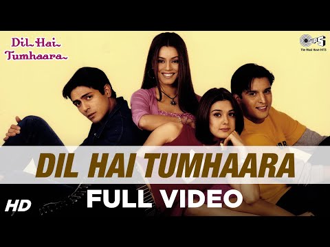 Dil Hai Tumhaara Full Video - Dil Hai Tumhaara | Preity, Arjun &amp; Jimmy | Alka, Kumar Sanu &amp; Udit