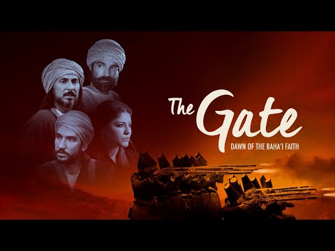 The Gate: Dawn of the Bahá&#039;í Faith (Full Movie)