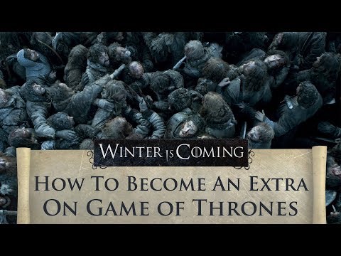 Game of Thrones: How To Become An Extra