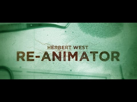 Herbert West Reanimator - Trailer