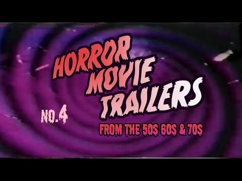 Horror Movie Trailers from the 50s, 60s and 70s no.4