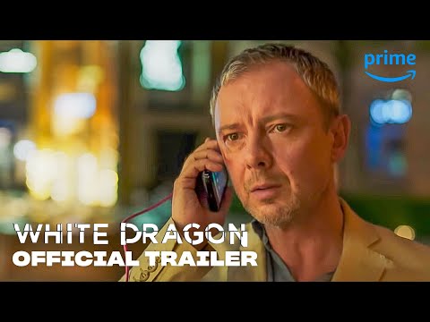 White Dragon - Official Trailer | Prime Video