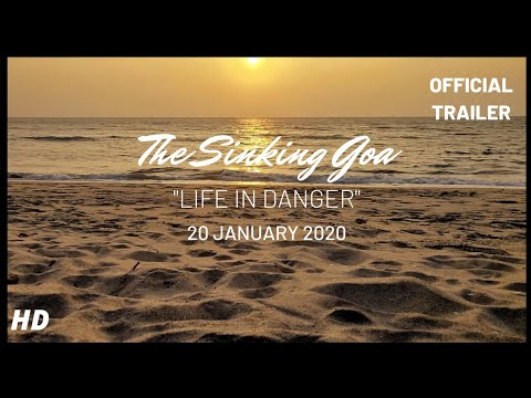 The Sinking Goa - &quot;Life in Danger&quot; | OFFICIAL TRAILER | The ThirdEye Picture | ArtLens Production |