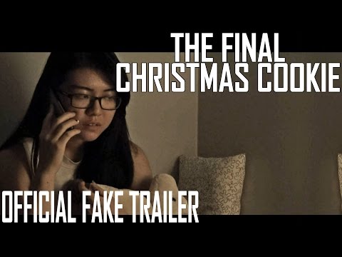 The Final Christmas Cookie (Official Fake Trailer)
