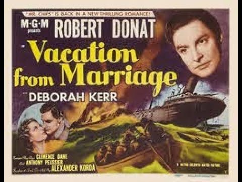 VACATION FROM MARRIAGE (1945) Theatrical Trailer - Robert Donat, Deborah Kerr, Glynis Johns