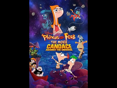 Opening and Closing To Phineas and Ferb The Movie Candace Against The Universe 2020 DVD (FANMADE)