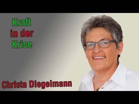 Kraft in der Krise - Christa Diegelmann - (Trailer)
