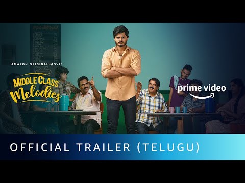 Middle Class Melodies - Official Trailer (Telugu) | Anand Deverakonda | Amazon Original Movie