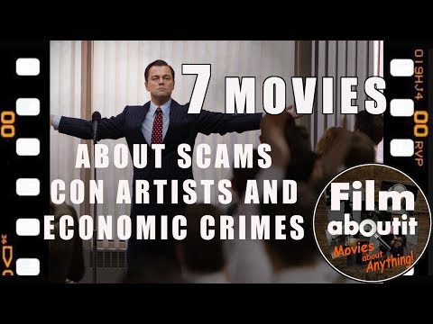7 Movies about Scams, Con Artists and Economic Crimes