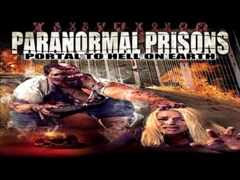 Paranormal Prisons: Portal to Hell on Earth - Official Trailer