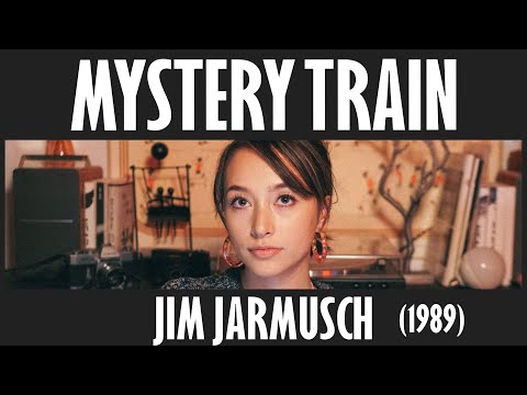 Mystery Train (1989) - Ann-alysis - YARMOOSH!!