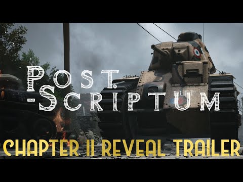 Post Scriptum - Chapter II - Reveal Trailer [2019]