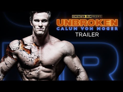 Calum Von Moger: Unbroken - Official Trailer (HD) | Bodybuilding Documentary