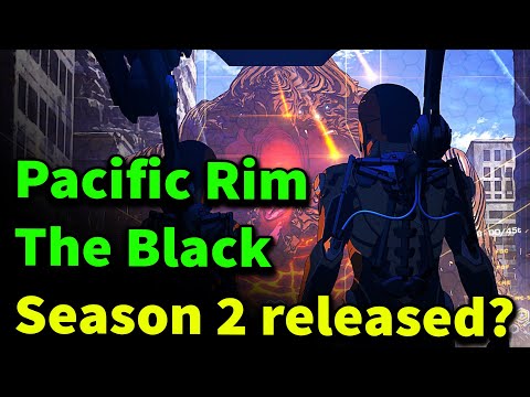 Pacific Rim: The Black season 2 release date, cast, trailer, synopsis