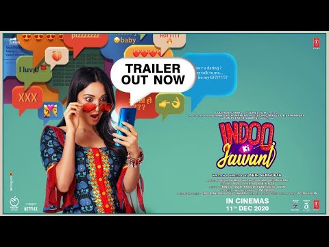 Indoo Ki Jawani Official Trailer | Kiara Advani, Aditya Seal, Mallika Dua, Abir Sengupta | 11 Dec