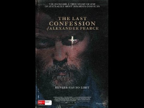 The Last Confession of Alexander Pearce - Full movie
