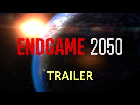 ENDGAME 2050 - Trailer