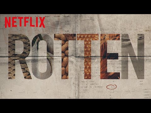 Rotten | Official Trailer [HD] | Netflix