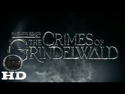 Fantastic Beasts: THE CRIME OF GRINDELWALD | 2018 Official Movie Trailer (Johnny Depp)