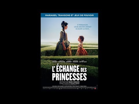 L&#039;Échange des princesses (2017) Streaming Gratis VF