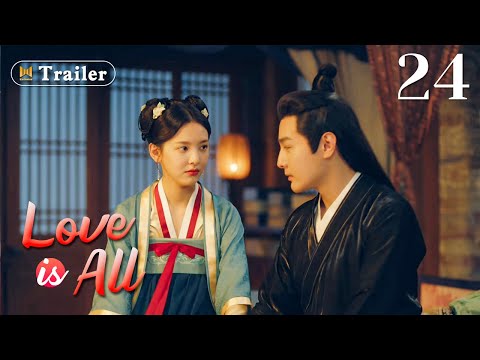 [ENG SUB]Trailer! Love is All Ep 24 (Zhang Haowei, Zhang Ruonan)