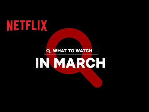 New on Netflix | March 2021