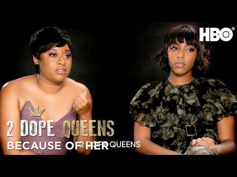 #BecauseOfHer w/ Jessica Williams &amp; Phoebe Robinson | 2 Dope Queens