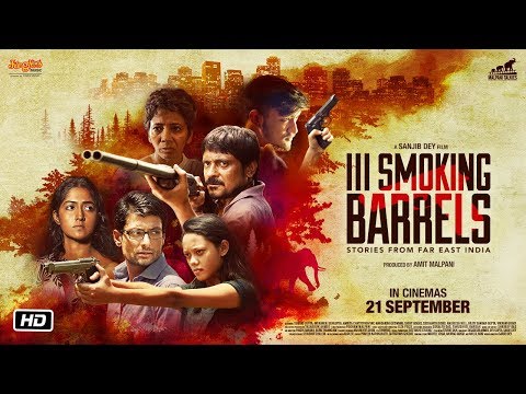 III Smoking Barrels - Official Trailer | Sanjib Dey | Malpani Talkies | In Cinemas 21.09.2018