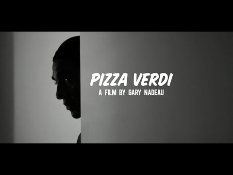 PIZZA VERDI - a short film by Gary Nadeau (2011)